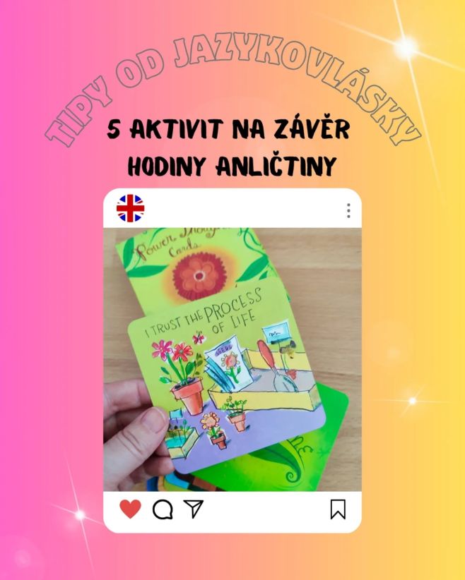 5 tipů na aktivity, které využijete na závěr hodiny angličtiny I když si hodinu sebelépe naplánujete, zbývá vám na konci...